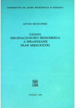 Zasada nieoznaczoności heisenberga a sprawdzanie praw mikrofizyki