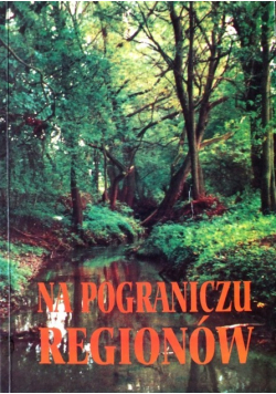 W pograniczu regionów