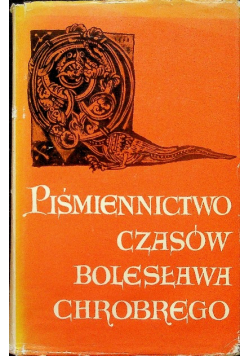 Piśmiennictwo czasów Bolesława Chrobrego