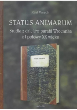 Status animarum studia z dziejów parafii Wrocanka z I połowy XX wieku