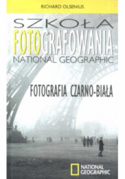 Szkoła Fotografowania National Geographic Fotografia czarno - biała