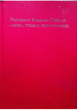 Profesor Marian Cieślak Osoba dzieło kontynuacje