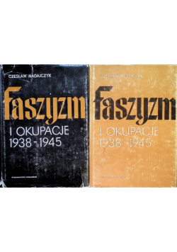 Faszyzm i okupacje 1938-1945 Tom 1 i 2