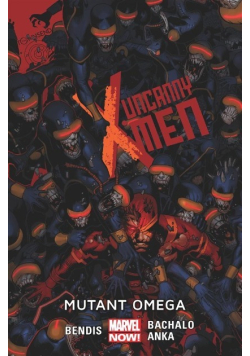 Uncanny X Men Tom 5 Mutant omega