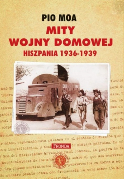 Mity Wojny domowej Hiszpania 1936 - 1939