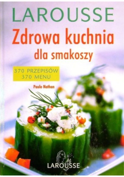 Zdrowa kuchnia dla smakoszy