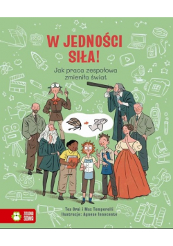 W jedności siła! Jak praca zespołowa zmieniła świat