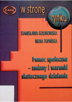 W stronę rynku pomoc społeczna zmiany i warunki skutecznego działania