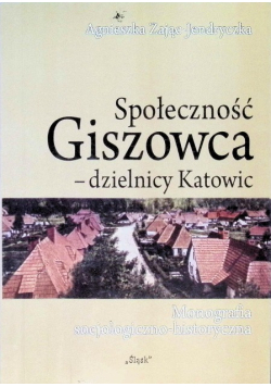 Społeczność Giszowca - dzielnicy Katowic