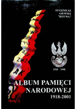 Album Pamięci Narodowej 1918-2001