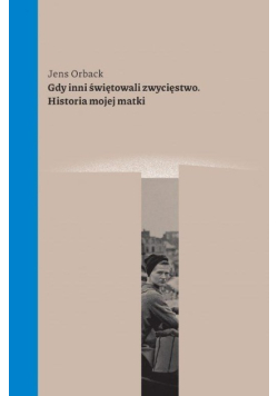 Gdy inni świętowali zwycięstwo