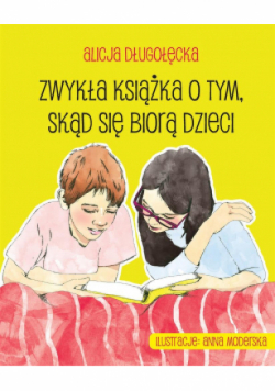 Zwykła książka o tym, skąd się biorą dzieci