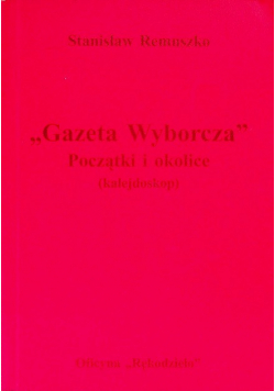 Gazeta Wyborcza Początki i okolice
