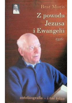 Z powodu Jezusa i Ewangelii