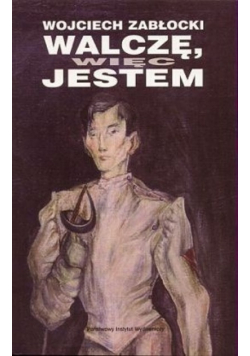 Walczę więc jestem