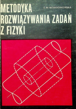 Metodyka rozwiązywania zadań z fizyki