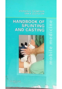 Handbook of Splinting and Casting: Mobile