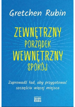 Zewnętrzny porządek, wewnętrzny spokój