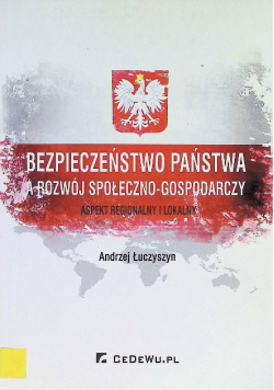 Bezpieczeństwo państwa a rozwój społeczno - gospodarczy