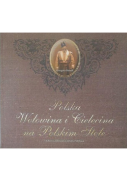 Polska wołowina i cielęcina na Polskim stole
