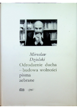 Odrodzenie ducha budowa wolności