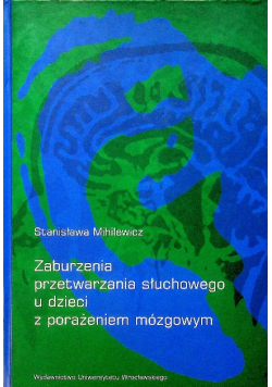 Zaburzenie przetwarzania słuchowego u dzieci z porażeniem mózgowym