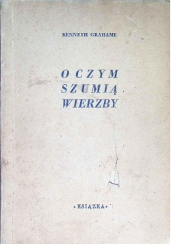 O czym szumią wierzby 1946  r.