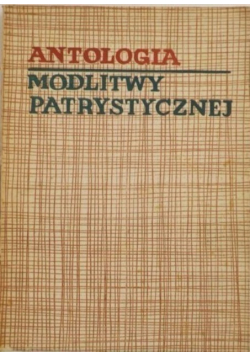 Antologia modlitwy patrystycznej