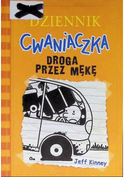Dziennik cwaniaczka 9 Droga przez mękę