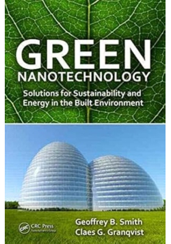 Green Nanotechnology: Solutions for Sustainability and Energy in the Built Environmen