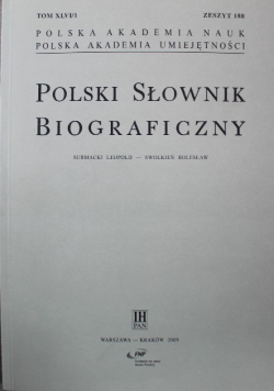 Polski słownik biograficzny Tom XLVI / 1 Zeszyt 188