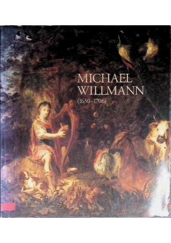Michael Willmann 1630 1706 katalog wystawy