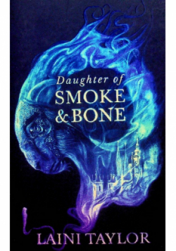 Daughter of Smoke and Bone