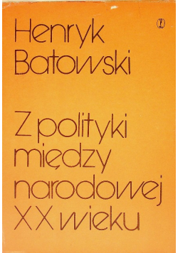 Z polityki międzynarodowej XX wieku