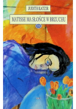 Matisse ma słońce w brzuchu
