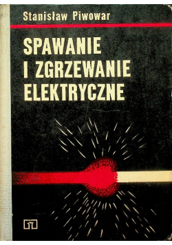 Spawanie i zgrzewanie elektryczne