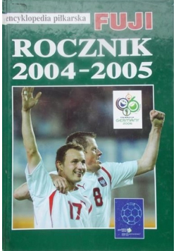 Encyklopedia piłkarska FUJI rocznik 2004-2005