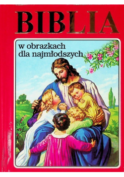 Biblia w obrazkach dla najmłodszych