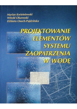 Projektowanie elementów systemu zaopatrzenia w wodę