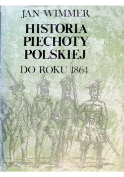 Historia piechoty polskiej do roku 1864