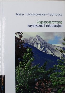 Zagospodarowanie turystyczne i rekreacyjne