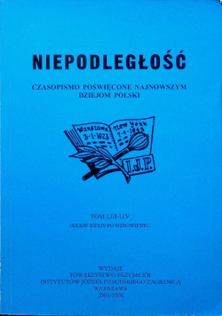 Niepodległość Czasopismo poświęcone najnowszym dziejom Polski Tom LIII-LIV