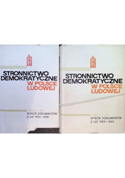 Stronnictwo Demokratyczne w Polsce Ludowej Część 2 Tom 1 i 2