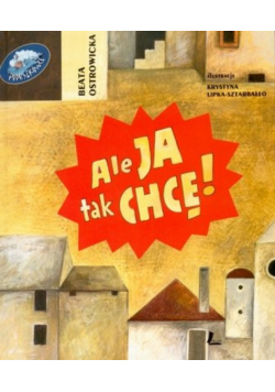 Ale ja tak chcę