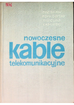 Nowoczesne kable telekomunikacyjne