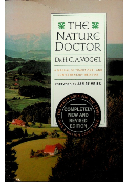 The Nature Doctor a Manual of Traditional and Complementary Medicine
