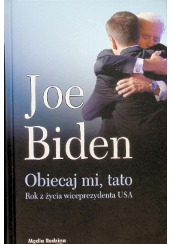 Obiecaj mi tato Rok z życia wiceprezydenta USA