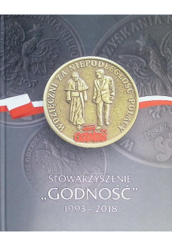 Stowarzyszenie "Godność" 1993-2018