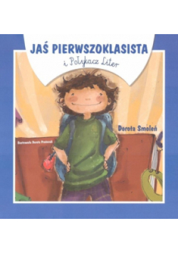 Jaś Pierwszoklasista i Połykacz Liter
