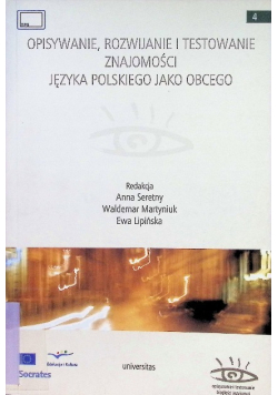Opisywanie, rozwijanie i testowanie znajomości języka polskiego jako obcego